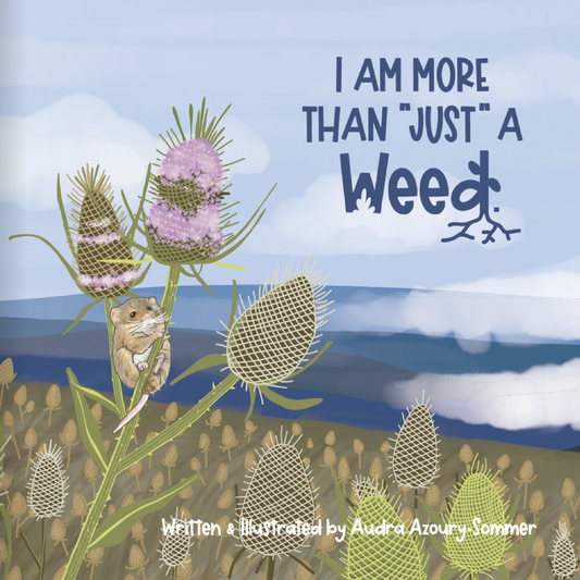 I am More Than "Just" a Weed - softcover children's book