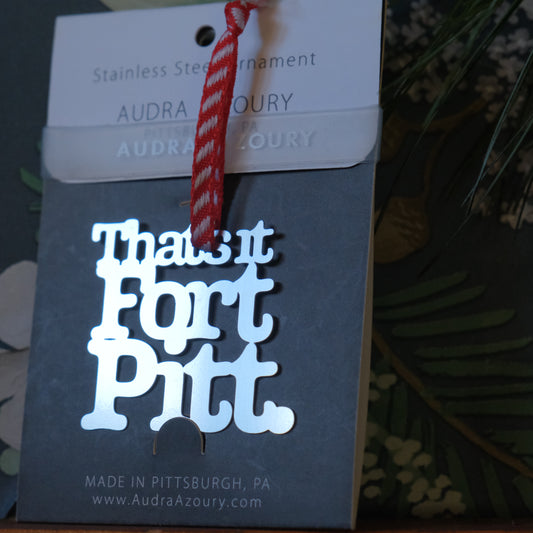 That's it Fort Pitt.